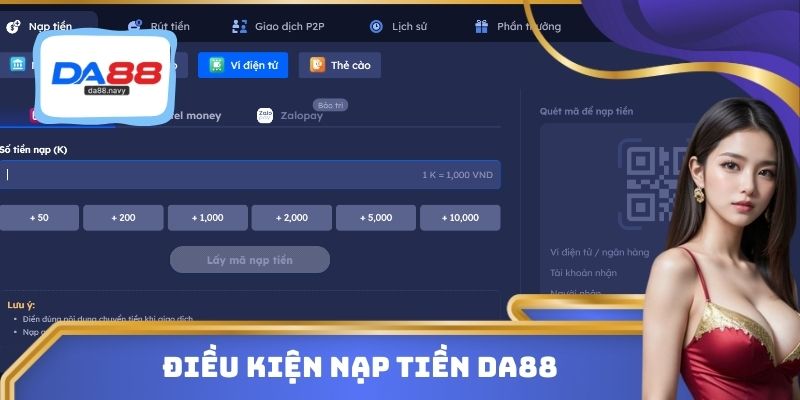 Điều kiện nạp tiền DA88