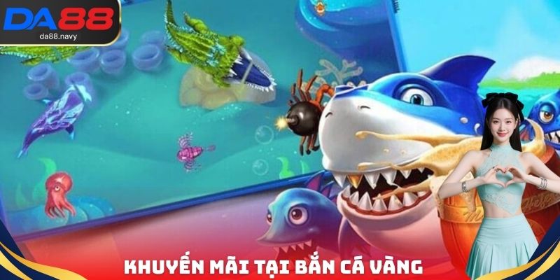 Khuyến mãi tại bắn cá vàng